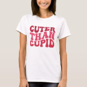 Cuter Than Cupid T-shirt (Voorkant)