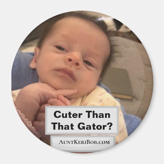 Cuter Than That Gator? Magneet (Voorkant)