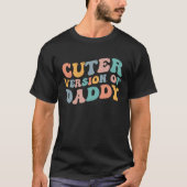 Cuter Version Matching Father Son Daughte T-shirt (Voorkant)