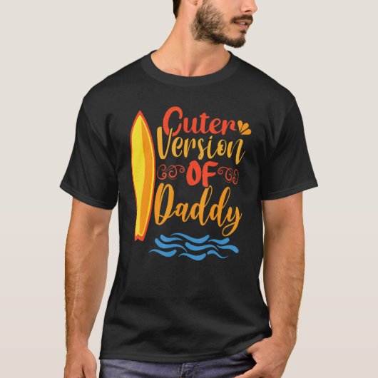 Cuter Version Of Daddy Present To Celebrate Father T-shirt (Voorkant)