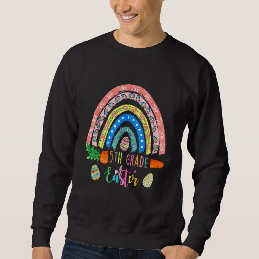 Cutest 5th Grade Bunnies Eggs Boho Rainbow Happy E Trui (Voorkant)