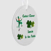 Cutest Clover Dancin in the Patch on an Ornament (voorkant)