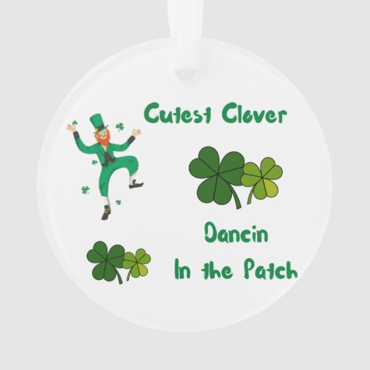 Cutest Clover Dancin in the Patch on an Ornament (achterkant)