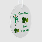 Cutest Clover Dancin in the Patch on an Ornament (voorkant)