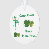 Cutest Clover Dancin in the Patch on an Ornament (voorkant)