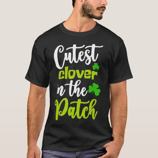 Cutest Clover in Patch Funny Teacher St Patric T-shirt (Voorkant)