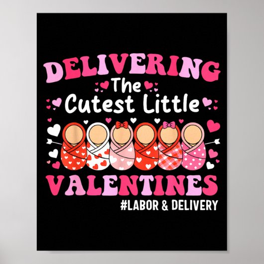 Cutest Little Valentines Labor &amp; Delivery Vale Poster (Voorkant)