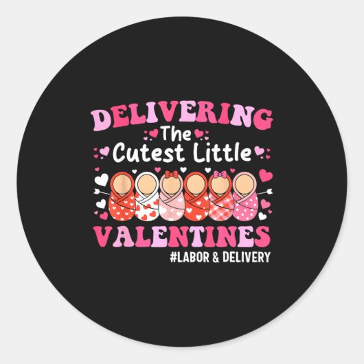 Cutest Little Valentines Labor &amp; Delivery Vale Ronde Sticker (Voorkant)