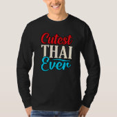 Cutest Thai Ever   T-shirt (Voorkant)