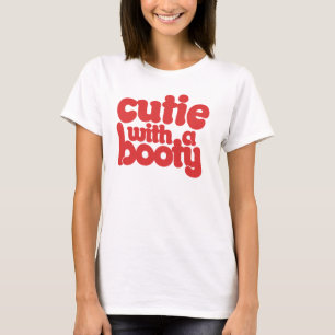 Cutie met een BOOTY T-shirt