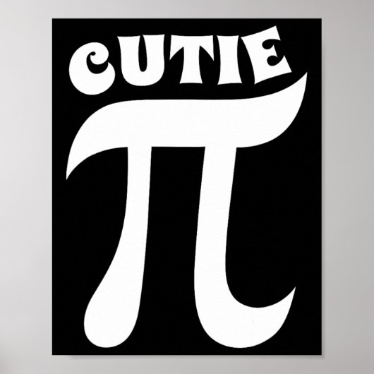 Cutie Pie Funny Pi Dag Wiskunde Docent Nerd Geek Poster (Voorkant)