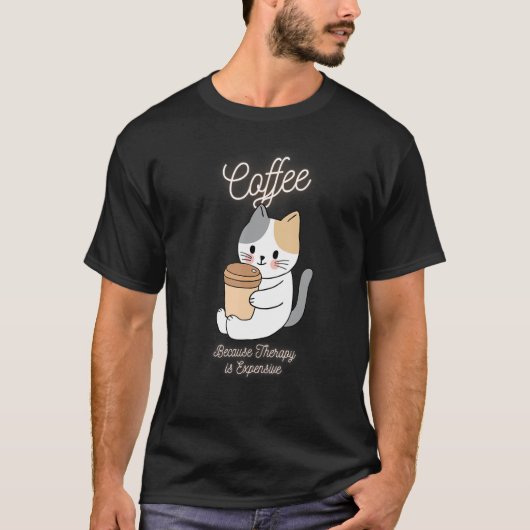 Cutkat koffie omdat de behandeling duur is t-shirt (Voorkant)
