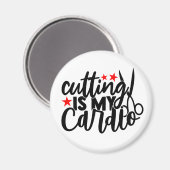 Cutting is Cardio Barber Hairdresser Hair Stylist Magneet (Voorkant / Achterkant)
