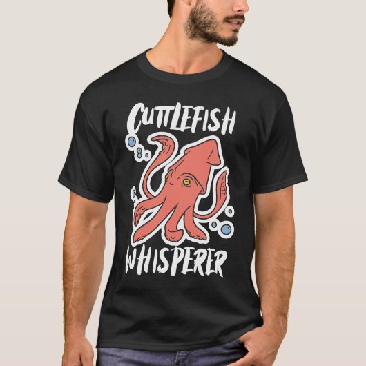 Cuttlefish Whisperer Squid Cuttlefish T-shirt (Voorkant)
