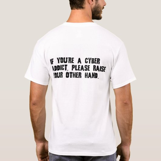 Cyber Addict T-shirt (Achterkant)