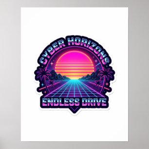 Cyber Horizons Eindeloze Rit - 80s Retro Synthwave Poster