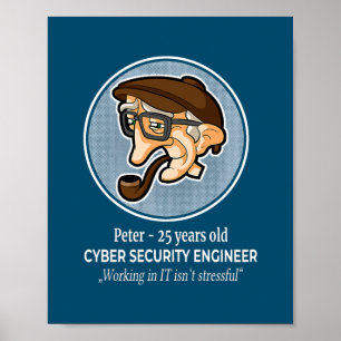 Cyber Security Engineer is geen stressvolle baan Poster