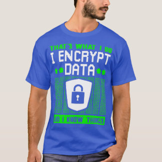 Cyber Security Expert Encryption T-shirt