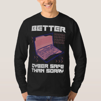 Cyber Security Expert I computer engineer for ethi T-shirt