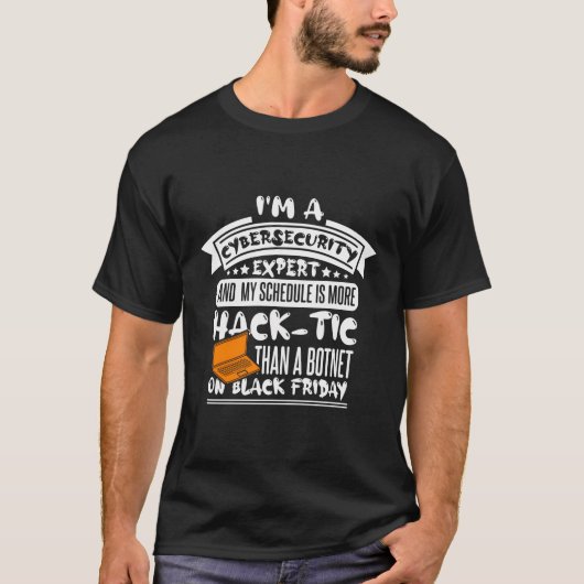 Cyber Security Expert voor witte Pet hacker en cyb T-shirt (Voorkant)