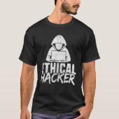 Cyber Security For Men Geek White Hat Ethical Hac T-shirt (Voorkant)