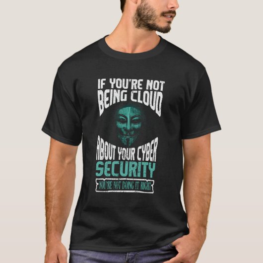 Cyber Security Hacker en Cyber Security Profession T-shirt (Voorkant)