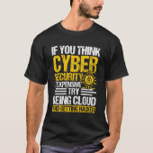 Cyber Security Hacker en Cyber Security Profession T-shirt (Voorkant)