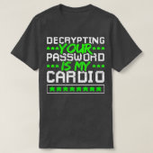 Cyber Security Password Decryption T-shirt (Design voorkant)