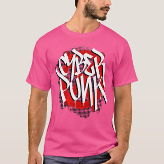 Cyberpunk Graffiti Street Art Gamer Cyber Punk Fut T-shirt