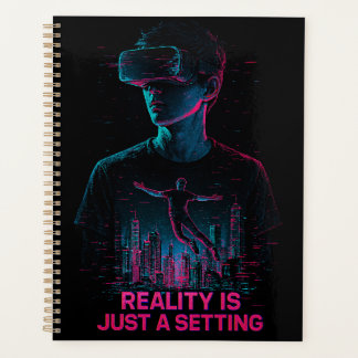 Cyberpunk VR Gamer Planner | "De werkelijkheid is