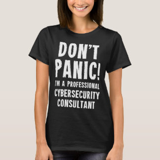 Cybersecurity Consultant T-shirt