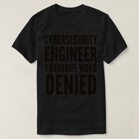 Cybersecurity Engineer Favoriete woord ONTKEND T-shirt (Design voorkant)
