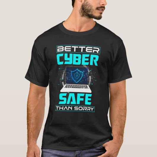 Cybersecurity Engineer Helpdesk Betere Cyber Safe T-shirt (Voorkant)