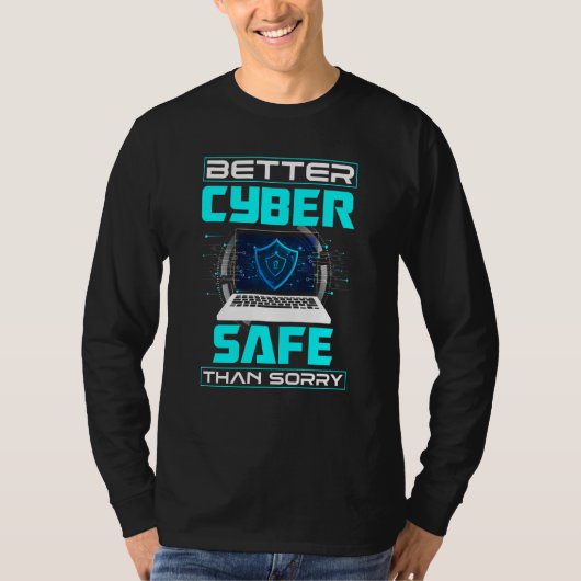 Cybersecurity Engineer Helpdesk Betere Cyber Safe T-shirt (Voorkant)