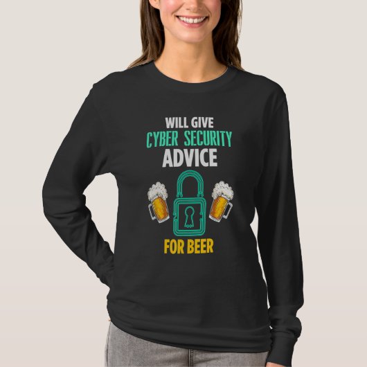 Cybersecurity It Analyst For Beer Certified Tech S T-shirt (Voorkant)
