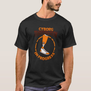 Cyborg Amputee Joke Leg Prothetiek voor een been-A T-shirt