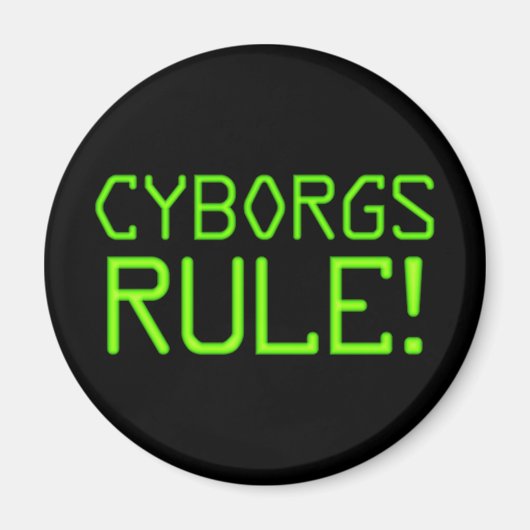 Cyborgs Regel! Magneet (Voorkant)