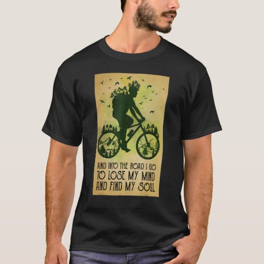 Cycling Bicycle Mountain Biking Lose My Mind Find  T-shirt (Voorkant)