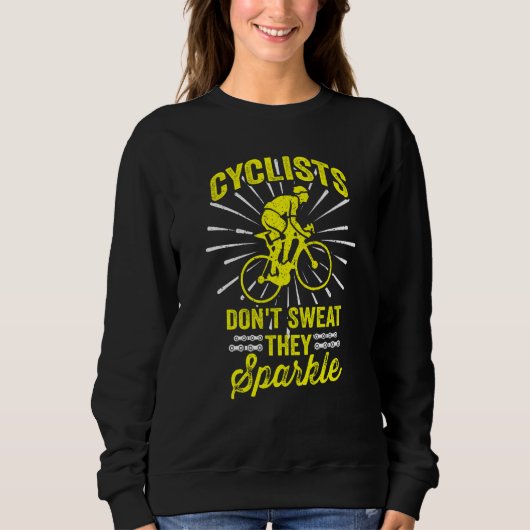 Cycling Cyclists Don't Sweat They Sparkle 1 Trui (Voorkant)