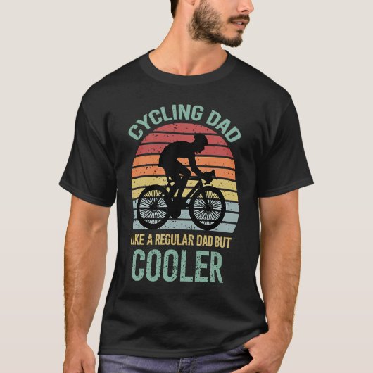 Cycling dad like a normal father but cool Father's T-shirt (Voorkant)