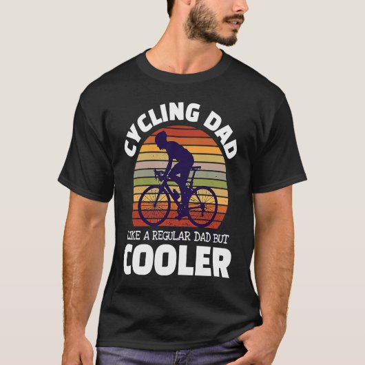Cycling Dad Like A Regular Dad But Cooler For Moun T-shirt (Voorkant)