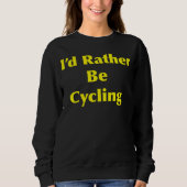 Cycling I d Rather Be Trui (Voorkant)