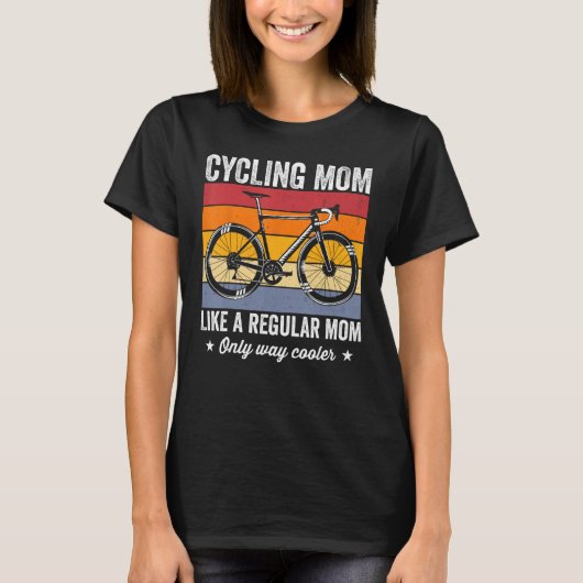 Cycling mom like a regular mom only way cooler bic t-shirt (Voorkant)