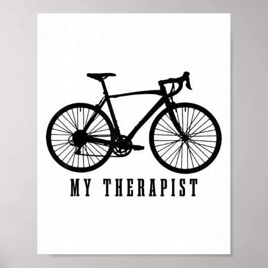 Cycling My Therast Funny Road Bike  Poster (Voorkant)