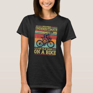 Cycling onderschat nooit een oud Man op T-shirt