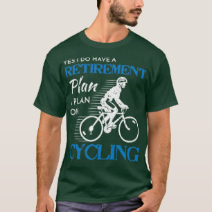 Cyclist Pensioenplan fietsenfietsenbike Ride T-shirt