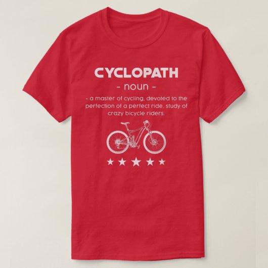 Cyclopath Definition cyclist Fan MTB Bicycle Owner T-shirt (Design voorkant)