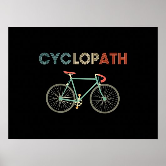 Cyclopath Funny Bicycle Cyclist Humor Poster (Voorkant)