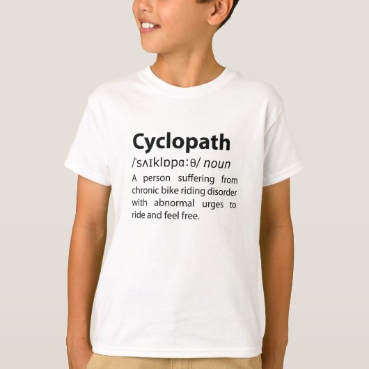 Cyclopath Funny Dictionary Definition T-shirt (Voorkant)