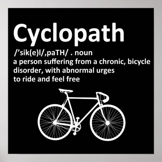Cyclopath Funny Gift for Cyclists and Bikers Poster (Voorkant)